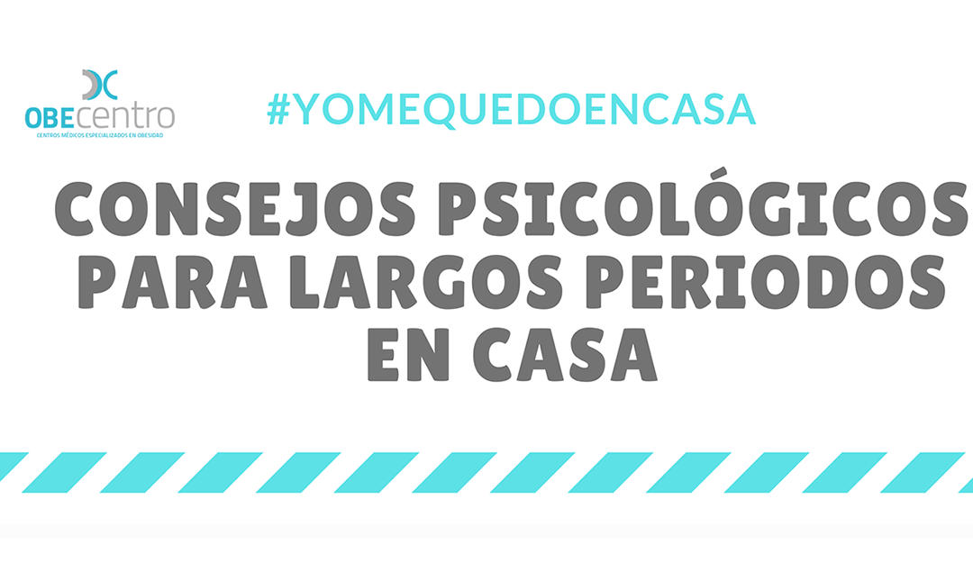 Consejos psicológicos para pasar largos tiempos en casa