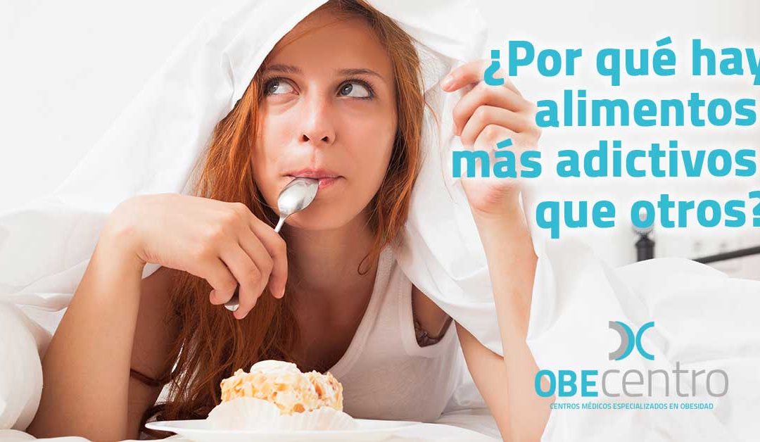 ¿Por qué hay alimentos más adictivos que otros?
