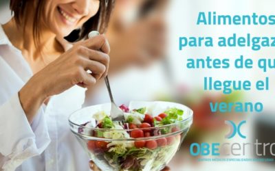 Alimentos para adelgazar antes de que llegue el verano