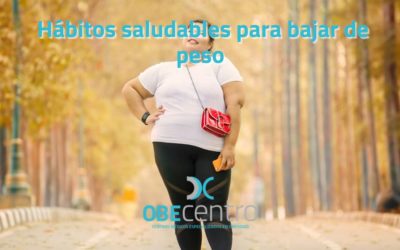 Hábitos saludables para bajar de peso