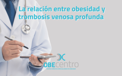 La relación entre obesidad y &nbsp;trombosis venosa profunda